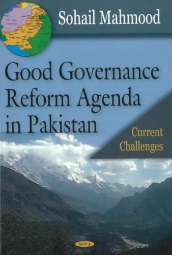 Good Governance Reforms Agenda in Pakistan: Current Challenges