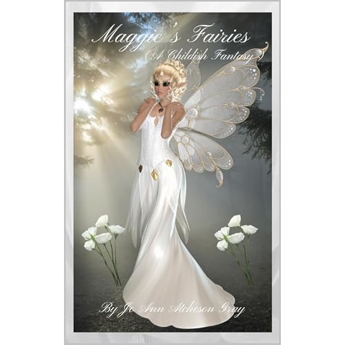 Maggie's Fairies (A Childish Fantasy) by Jo Ann Atcheson Gray episode artwork