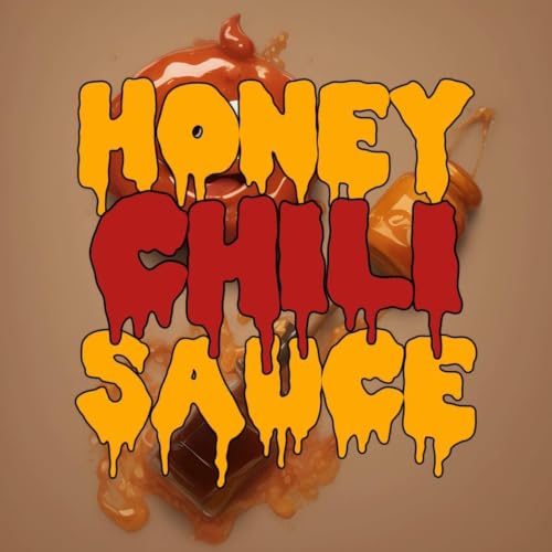 HONEY CHILI SAUCE