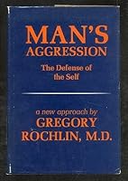 Man's aggression;: The defense of the self 0876450680 Book Cover