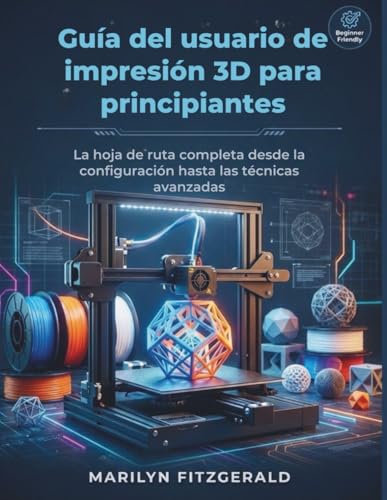 Guía del usuario de impresión 3D para principiantes: La hoja de
