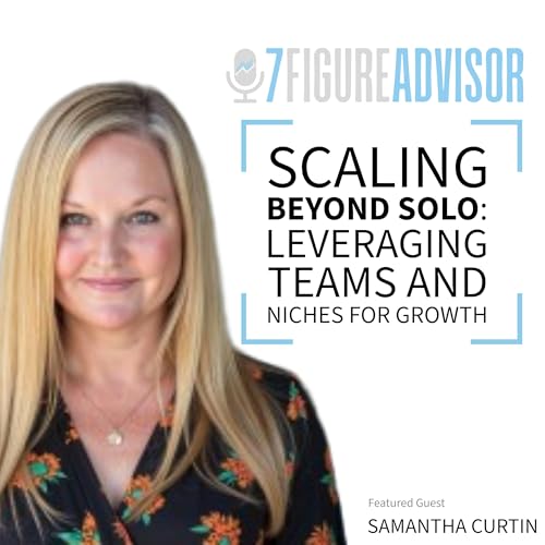 Scaling Beyond Solo: Leveraging Teams and Niches for Growth with Samantha Curtin