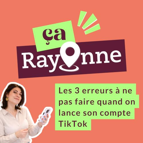 Les 3 erreurs &agrave; ne pas faire quand on lance son compte TIKTOK