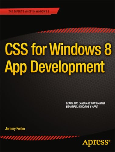 CSS for Windows 8 App Development (Expert's Voice in Windows 8) view 2