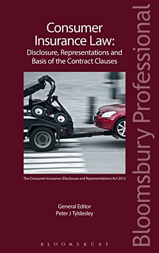 Consumer Insurance Law: Disclosure, Representations And Basis Of The Contract Clauses