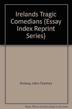 Hardcover Irelands Tragic Comedians (Essay Index Reprint Series) Book