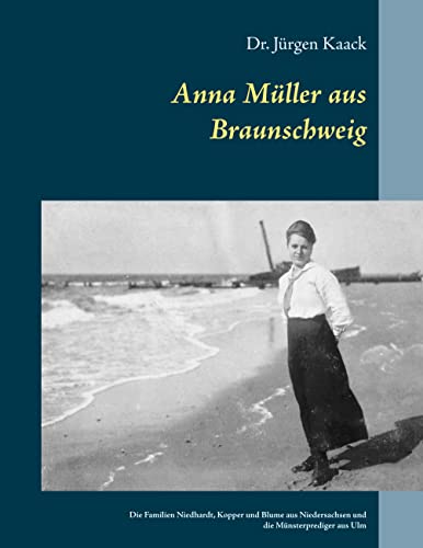 Anna Müller aus Braunschweig (German Edition)