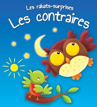 Hardcover Les contraires :les rabats-surprises [French] Book