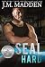 SEAL Hard (Silver SEALs Book 9)