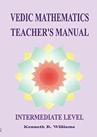 Vedic Mathematics Teacher's Manual - Intermediate Level 1902517172 Book Cover