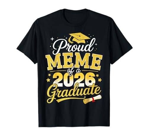 Proud Meme of a Class of 2026 Graduate Senior Graduation T-Shirt