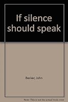 If silence should speak 0964131900 Book Cover