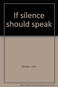 Unknown Binding If silence should speak Book