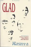 Glad-The Acapella Project 2, SATB B001LBU4Z8 Book Cover