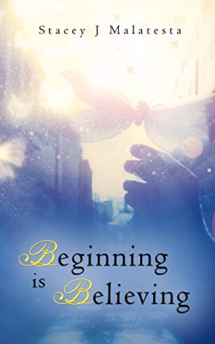Beginning is Believing