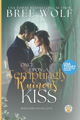 Once Upon a Temptingly Ruinous Kiss (The Whicke... 3985360022 Book Cover