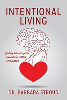 Paperback Intentional Living: finding the inner peace to create successful relationships Book