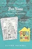 Fun Home : A Family Tragicomic (Library Binding)--by Alison Bechdel [2007 Edition]