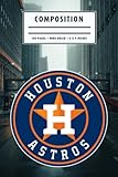  New Year Daily Planner Composition Notebook : Houston Astros Notebook  Christmas, Thankgiving Gift Ideas  Baseball Notebook #19