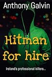 Hitman for Hire: Ireland's Professional Killers...