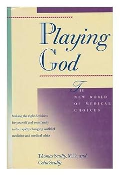 Hardcover Playing God: The New World of Medical Choices Book