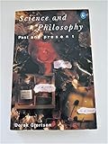 Science and Philosophy: Past and Present