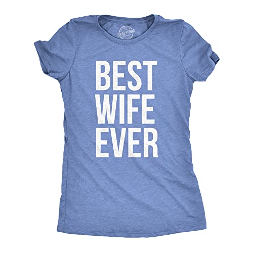 Womens Best Wife Ever T Shirt Cute Graphic Tee for Mom Funny Cool Sarcastic Top Funny T Shirts Love Tops for Women Cool Mother's Day Top Women's Novelty Light Blue XXL