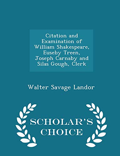 Citation and Examination of William Shakespeare... 1297141865 Book Cover