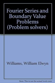 Hardcover Fourier series and boundary-value problems (Problem solvers ; no. 12) Book