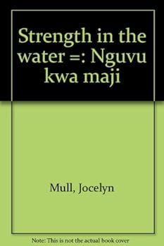 Paperback Strength in the water =: Nguvu kwa maji Book