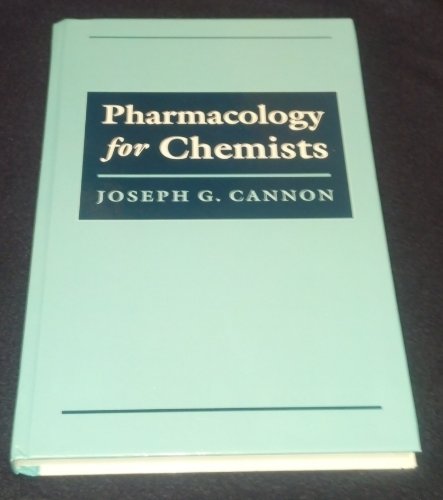 Pharmacology for Chemists (Acs Professional Reference Book)