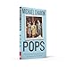 Pops: Fatherhood in Pieces