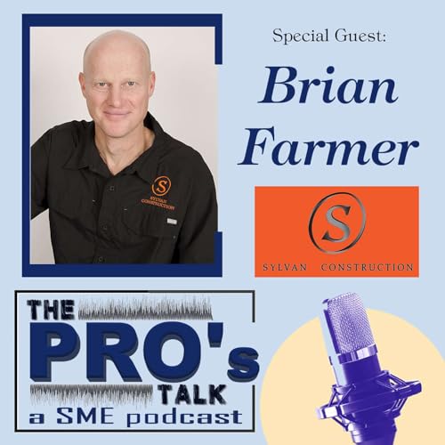 Page de couverture de the PROs Talk - Episode 32 Sylvan Construction