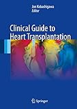 Clinical Guide to Heart Transplantation