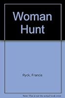 Woman Hunt 0812880986 Book Cover