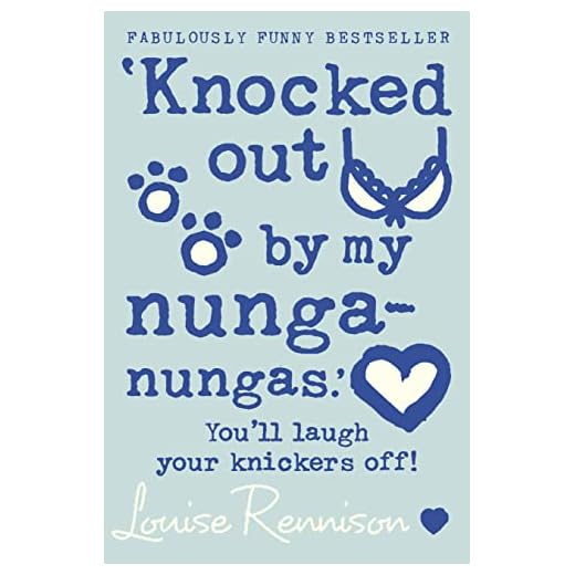 ‘Knocked out by my nunga-nungas.’ (Confessions of Georgia Nicolson, Book 3)