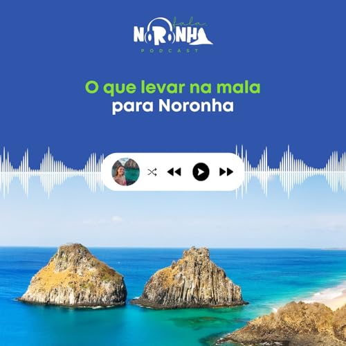 #EP 65 - O que levar na mala para Noronha