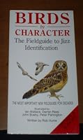 Birds by Character - Britain & Europe: A Fieldguide to Jizz 0333490533 Book Cover