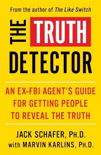 Image of The Truth Detector: The Secret FBI Method for Getting Anyone to Reveal the Truth