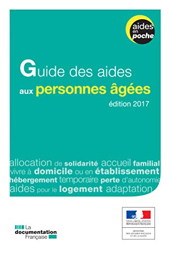 Télécharger Guide des aides aux personnes âgées - 2e édition (Aides en poche) livre En ligne
