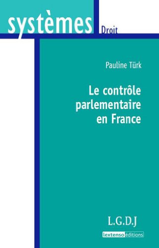 Le controle parlementaire en france