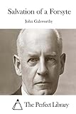 Salvation of a Forsyte (Perfect Library)