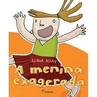 A Menina Exagerada 851608129X Book Cover