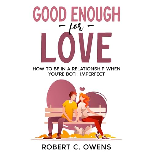 Good Enough For Love Audiolibro Por Robert C. Owens arte de portada