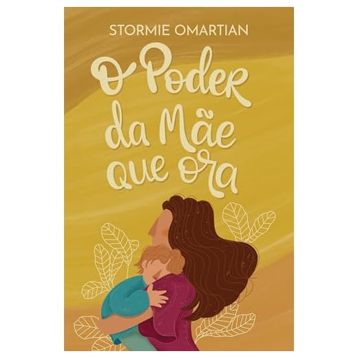 O poder da mãe que ora (Nova Capa)