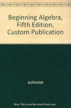Beginning Algebra, Custom Publication
