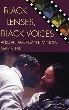 Black Lenses, Black Voices: African American Film Now book cover