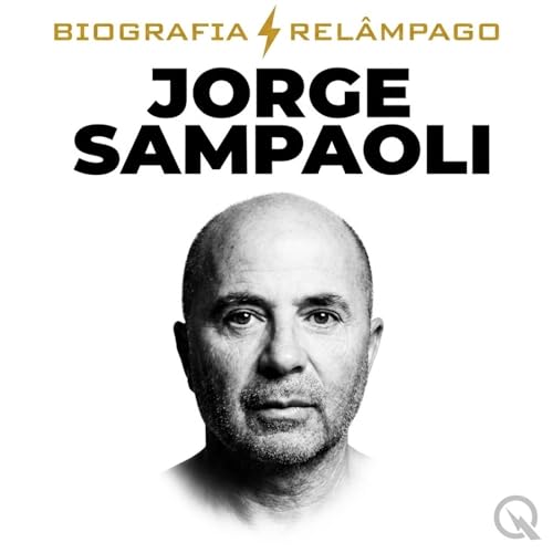Jorge Sampaoli - Biografia Rel&acirc;mpago cover art