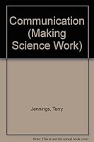 Communication (Making Science Work) 0817239642 Book Cover