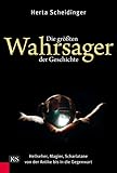 hellsehen wahrsagen medium  Die größten Wahrsager der Geschichte: Hellseher, Magier, Scharlatane von der Antike bis in die Gegenwart